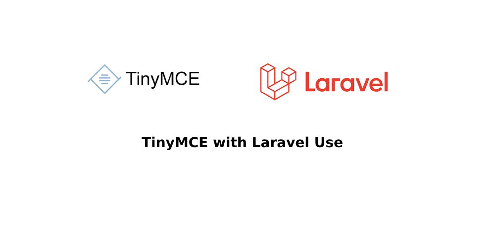 How To Integrate TinyMCE Text Editor in Any Laravel?